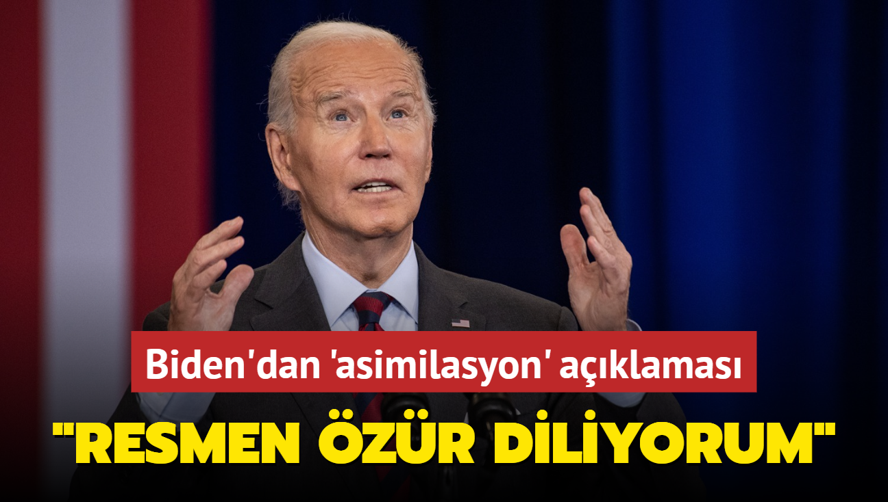 Biden'dan 'asimilasyon' aklamas: Resmen zr diliyorum