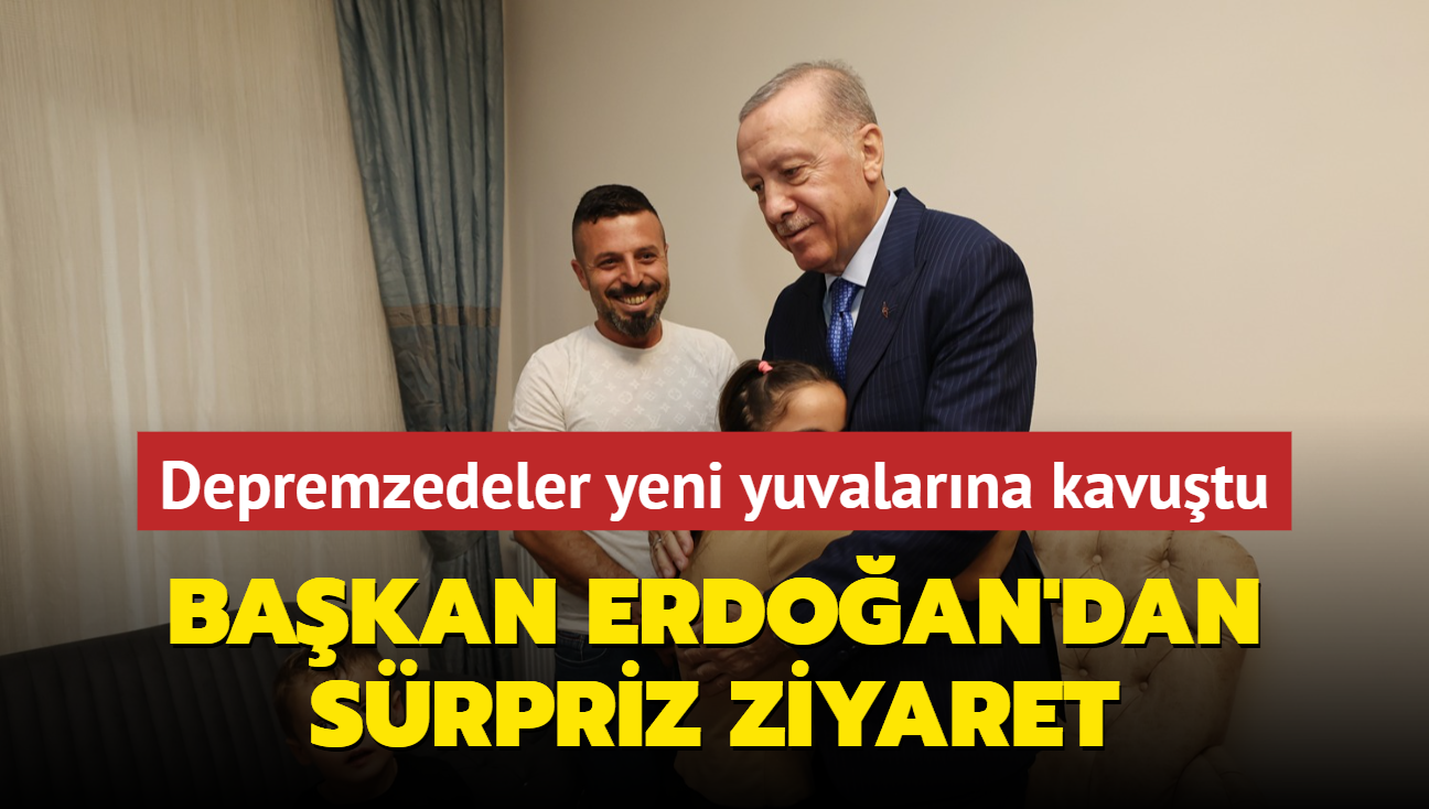 Depremzedeler yeni yuvalarna kavuuyor... Bakan Erdoan'dan srpriz ziyaret