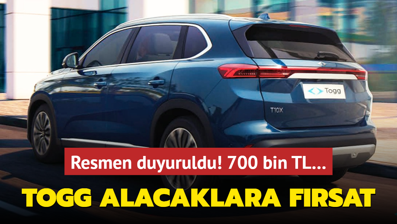 Resmen duyuruldu: TOGG alacaklara frsat! 700 bin TL