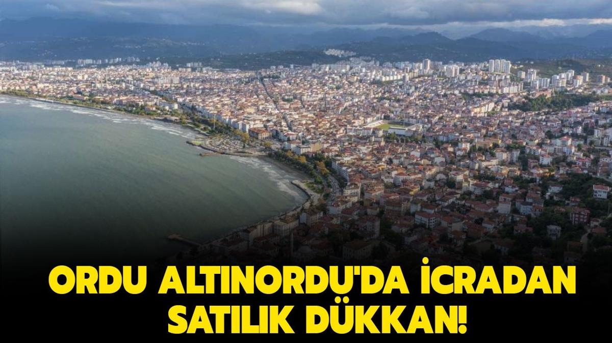 Ordu Altnordu'da icradan satlk dkkan!