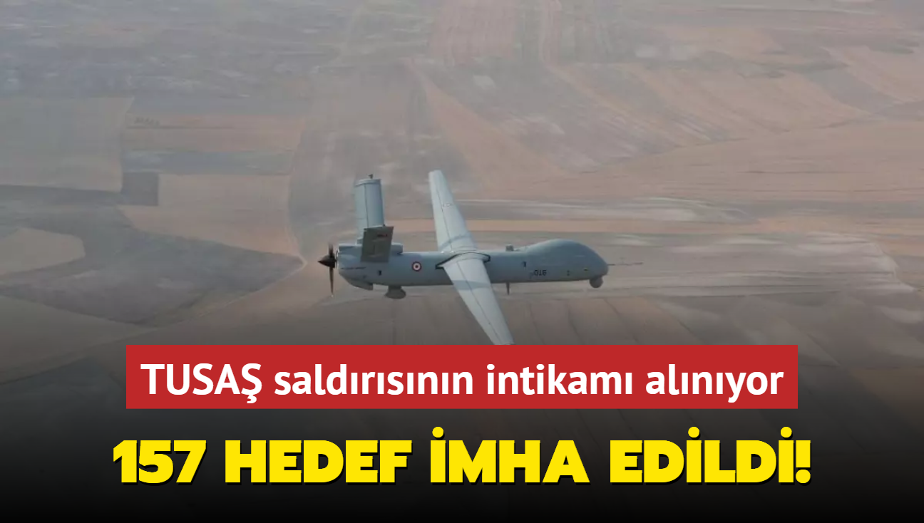 TUSA saldrsnn intikam alnyor... 157 hedef imha edildi! 