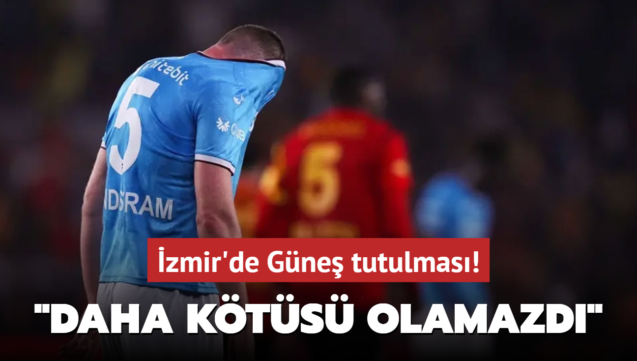 zmir'de Gne tutulmas!