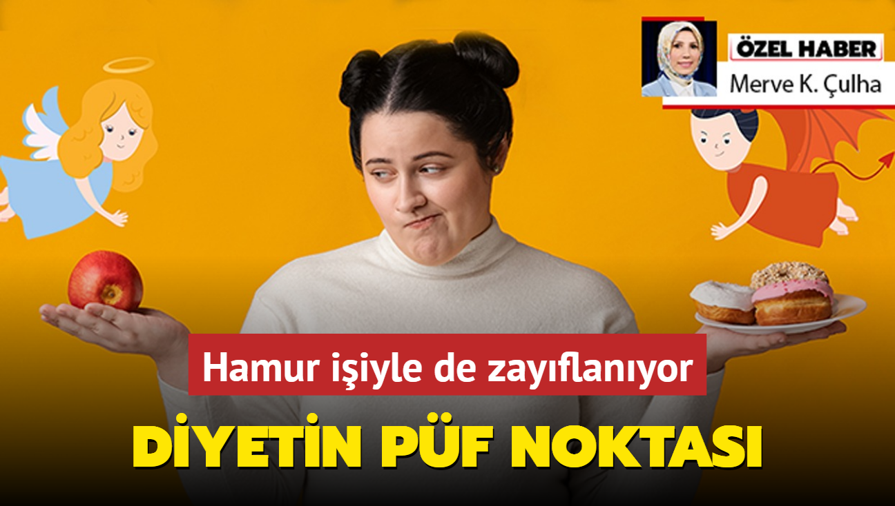 Yeillik sevmeyenler nasl hzl kilo verir" Hamur iiyle de diyet oluyor