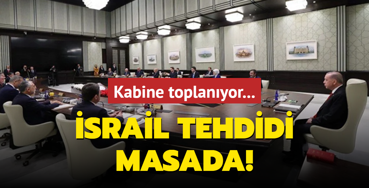 Kabine toplanyor... srail tehdidi masada!