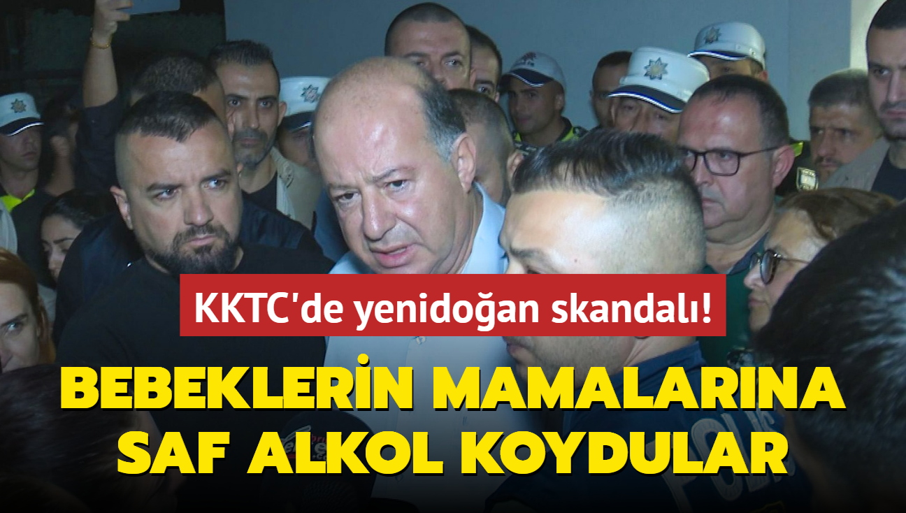 KKTC'de yenidoan skandal! Bebeklerin mamalarna saf alkol koydular