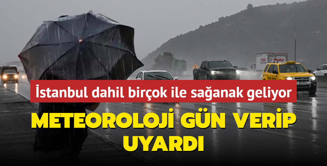 Meteoroloji gn verip uyard: stanbul dahil birok ile saanak geliyor