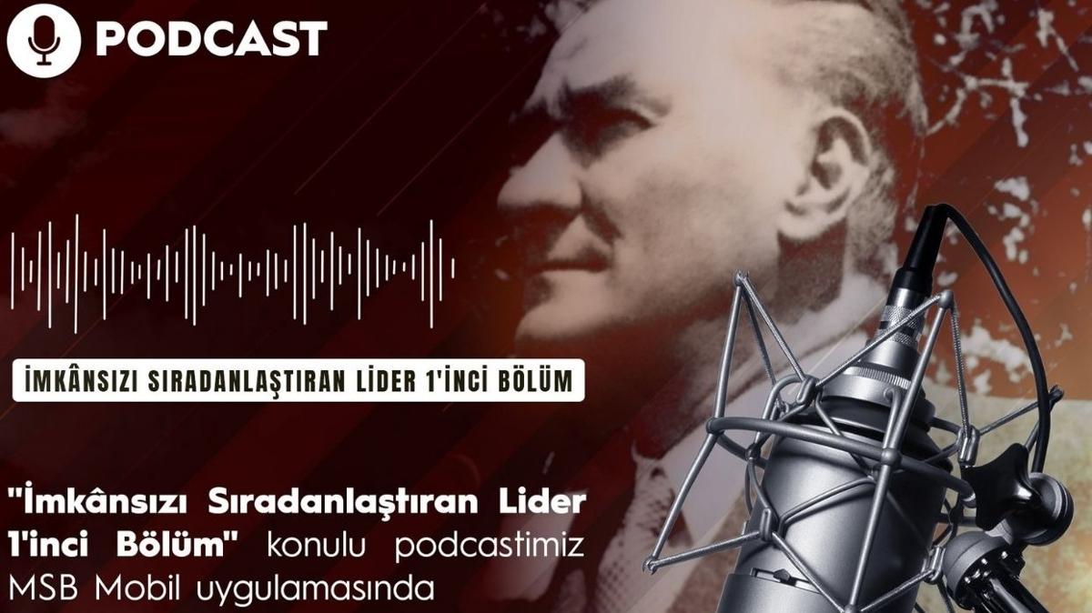 MSB'den 'mknsz Sradanlatran Lider' konulu podcast