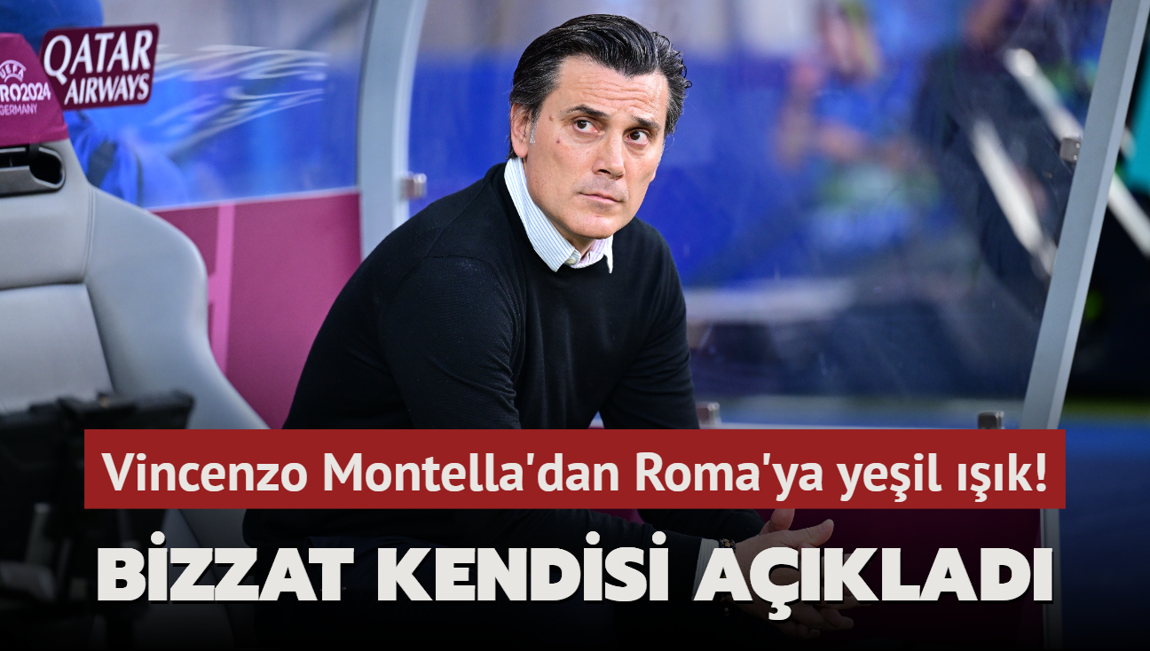 Vincenzo Montella'dan Roma'ya yeil k! Bizzat kendisi aklad