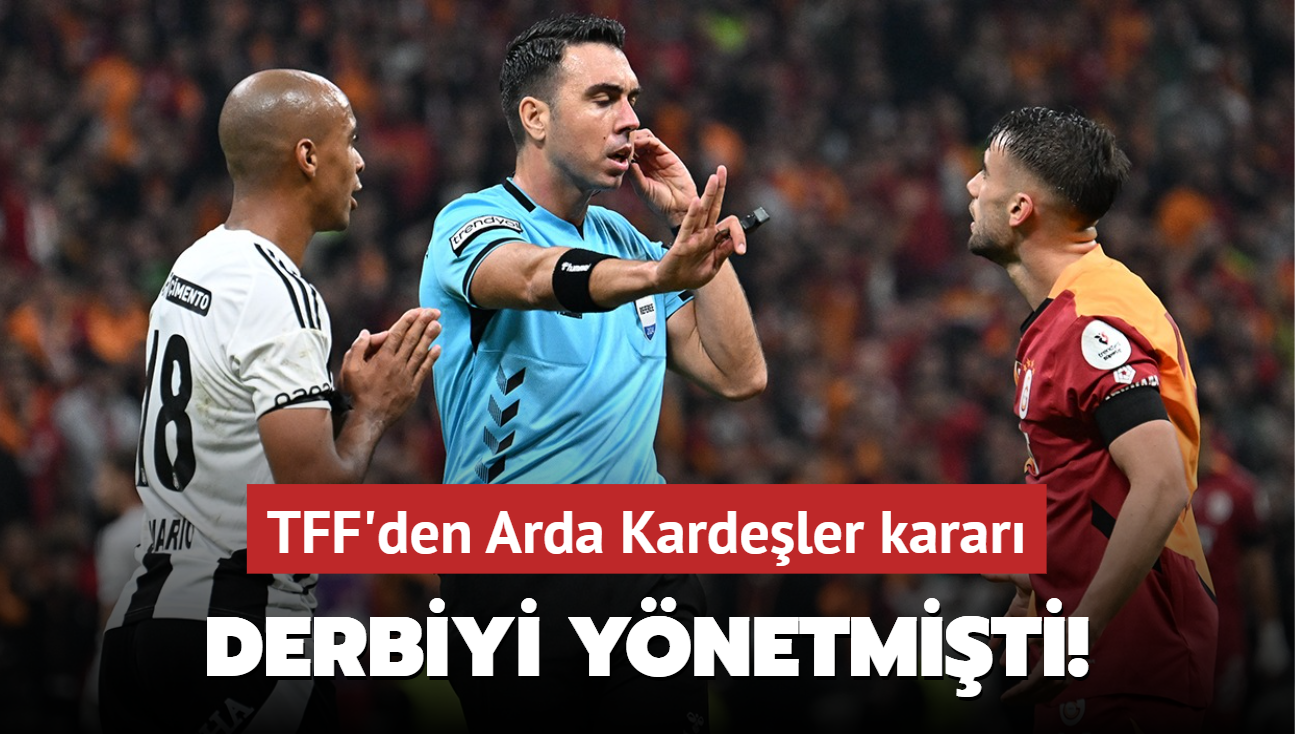 Derbiyi ynetmiti! TFF'den Arda Kardeler karar