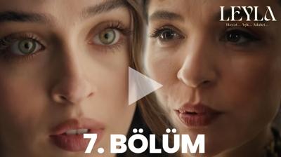 Leyla 7 blm full izle tek para Now! Leyla 7. blm izle (son blm)