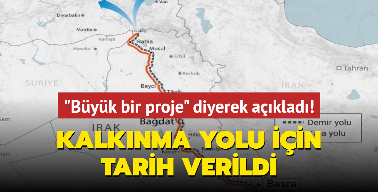 Byk bir proje diyerek aklad! Kalknma Yolu iin tarih verildi