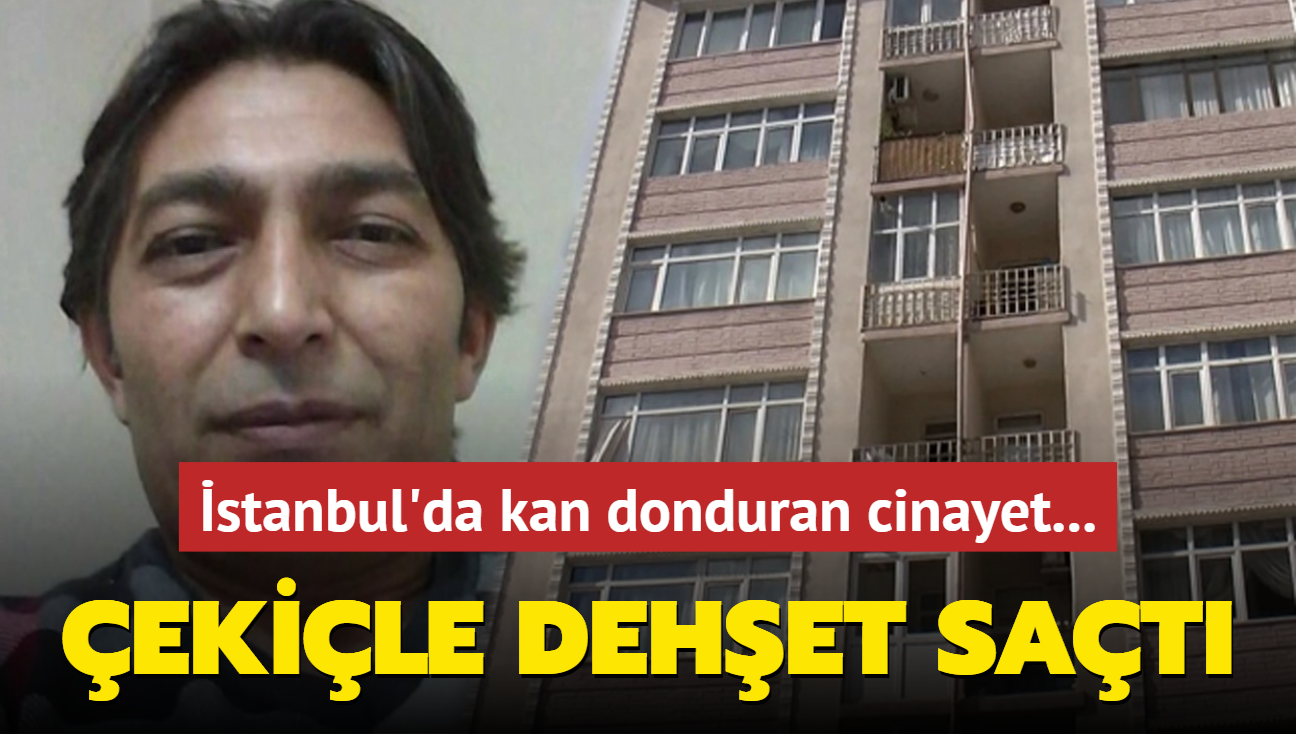 stanbul'da kan donduran cinayet... ekile dehet sat