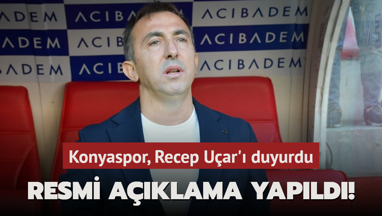 Resmi aklama yapld! Konyaspor, Recep Uar' duyurdu