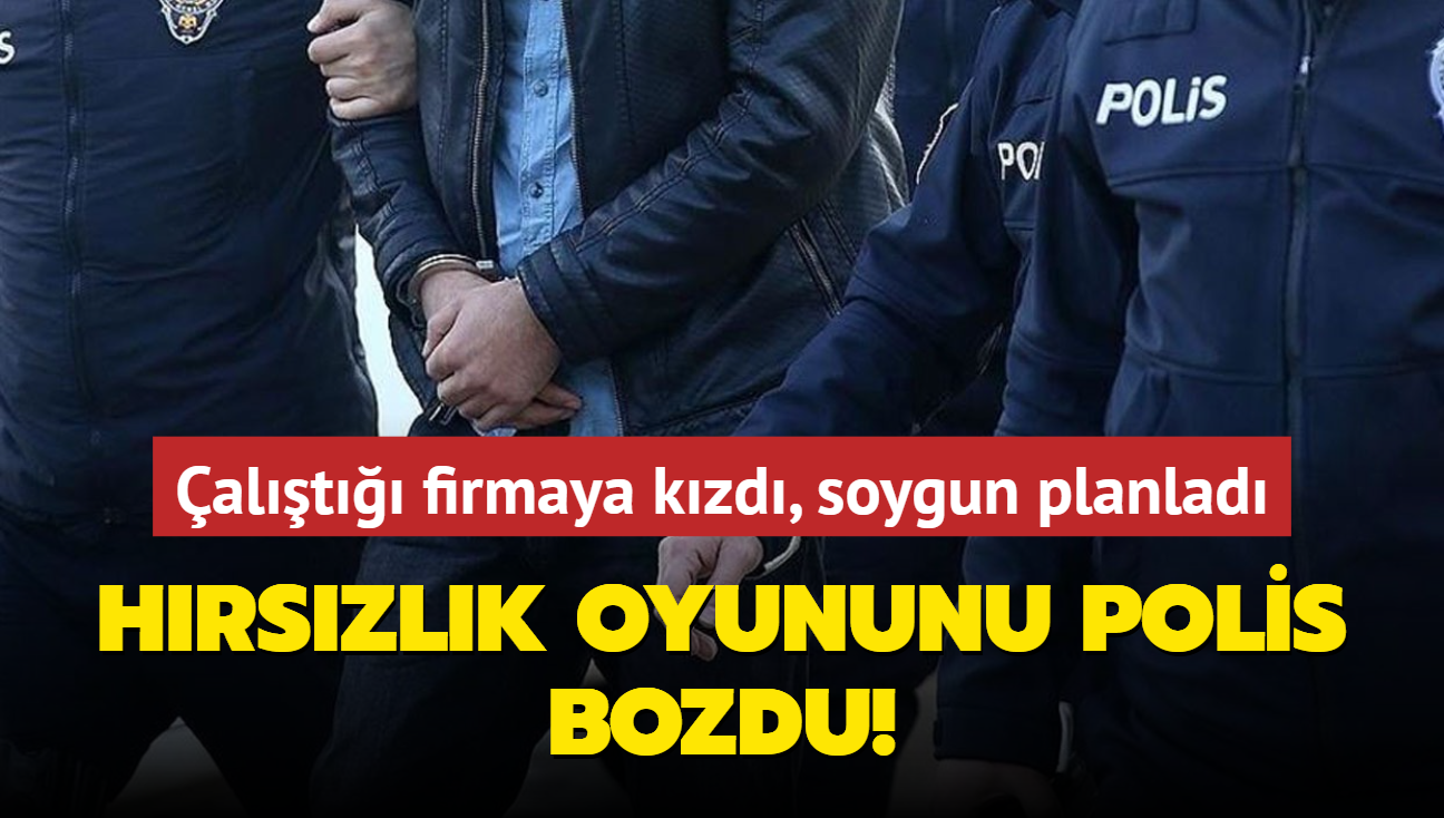 Sigara datm firmasna kzd, soygun planlad... Hrszlk oyununu polis bozdu!