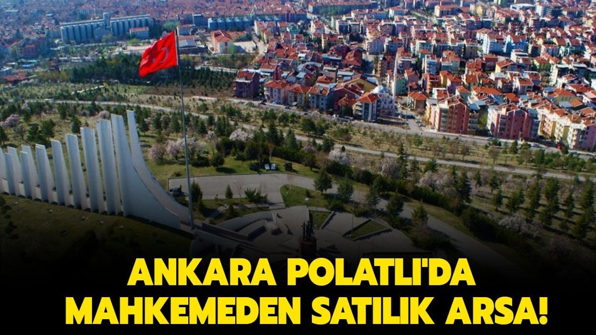 Ankara Polatl'da mahkemeden satlk arsa!