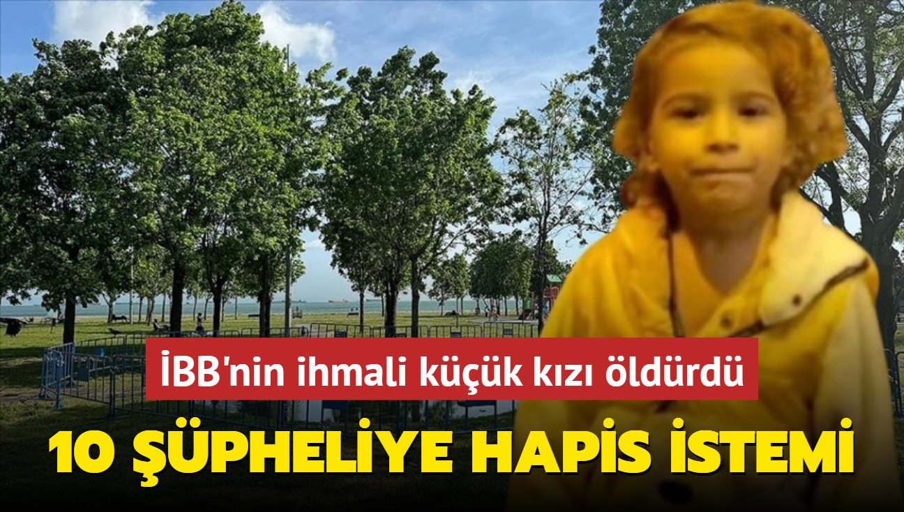 BB'nin ihmali kk kz ldrd... 10 pheliye hapis istemi