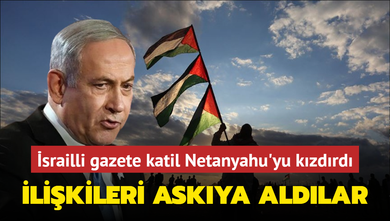 srailli gazetenin "Filistin" szleri katil Netanyahu'yu kzdrd! Gazete ile ilikileri askya aldlar