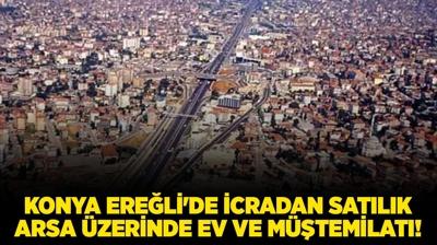 Konya Ereli'de icradan satlk arsa zerindeki ev ve mtemilat!