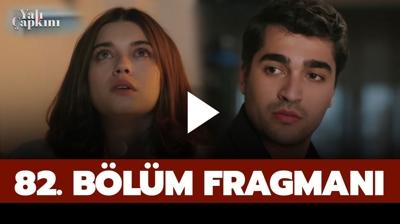 Yal apkn fragman | Seyran ve Ferit bart m? Yal apkn 82. blm fragman izle!