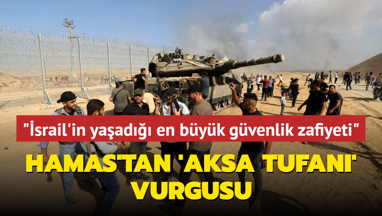 "srail'in yaad en byk gvenlik zafiyeti"... Hamas'tan 'Aksa Tufan' vurgusu