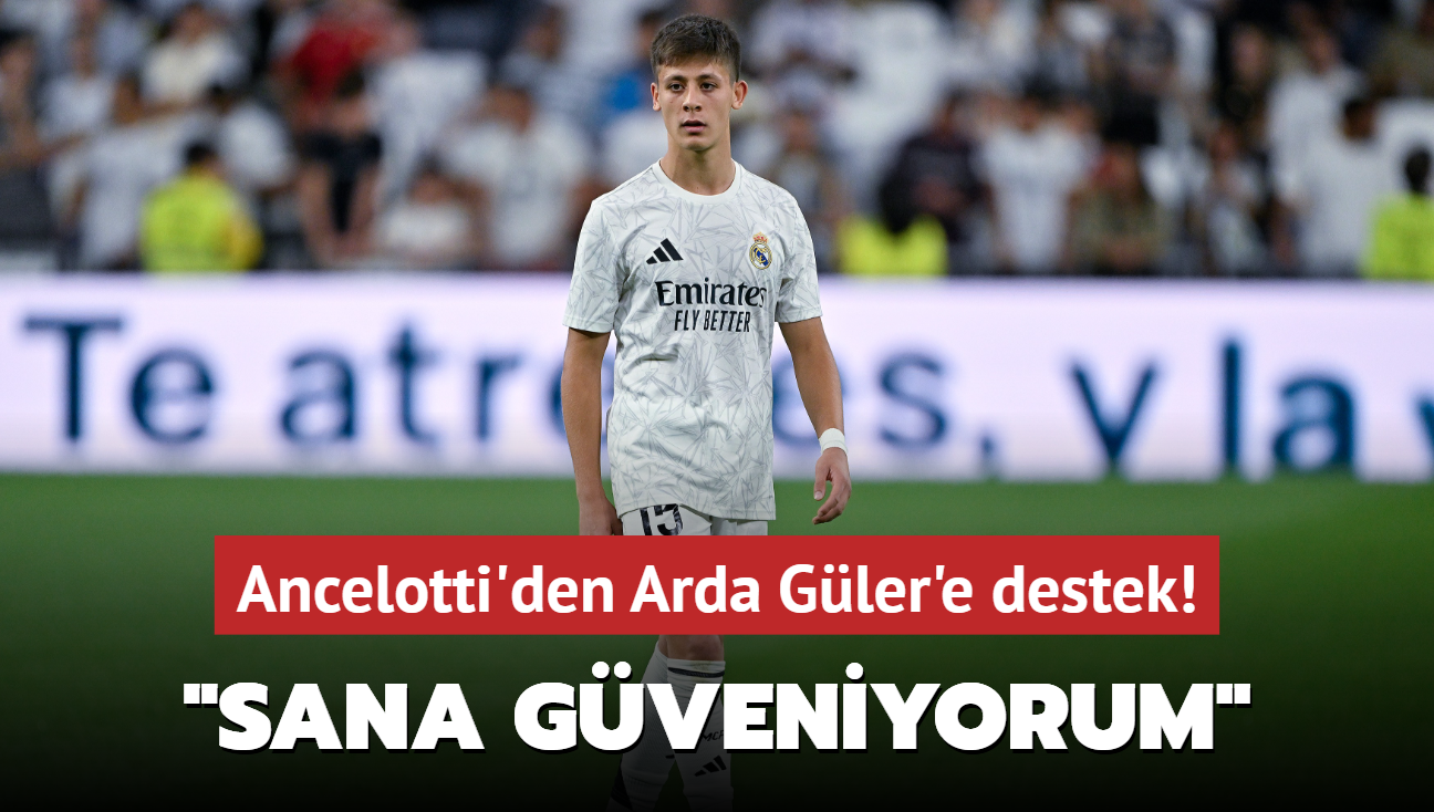 Ancelotti'den Arda Gler'e destek! "Sana gveniyorum"