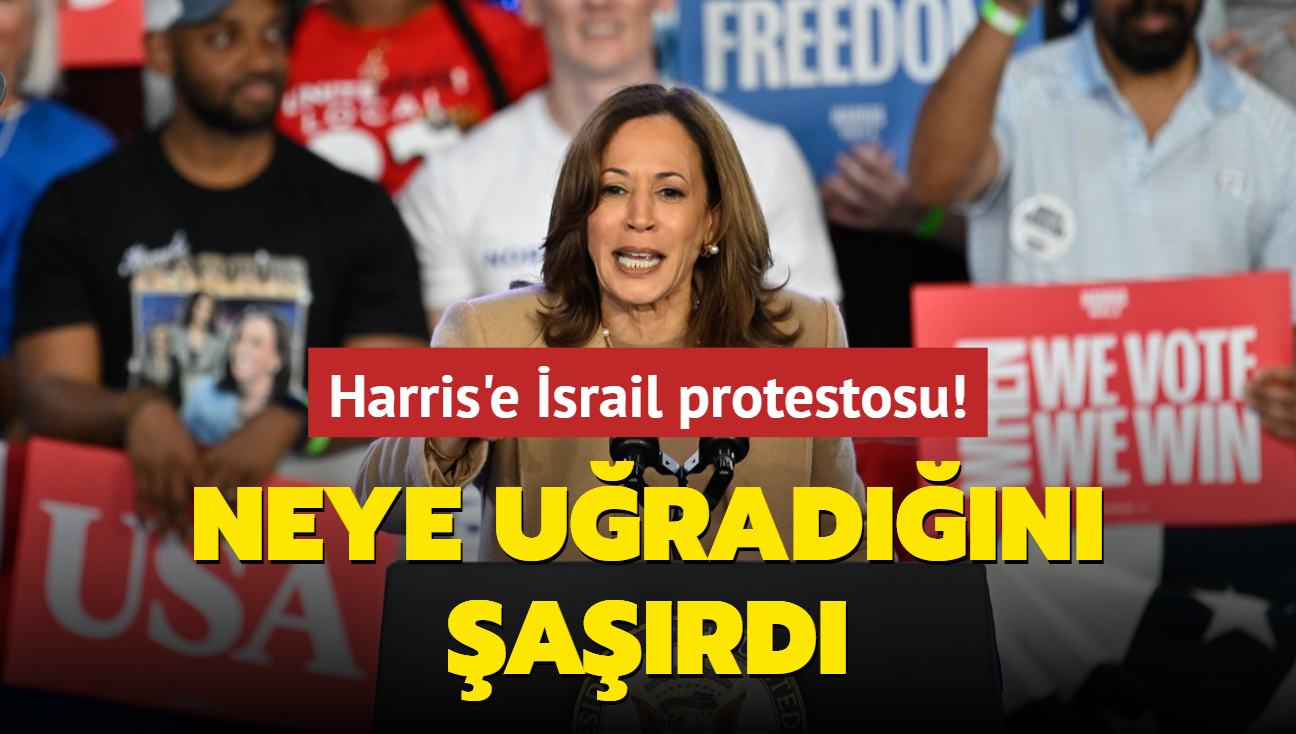 Harris'e srail protestosu! Neye uradn ard