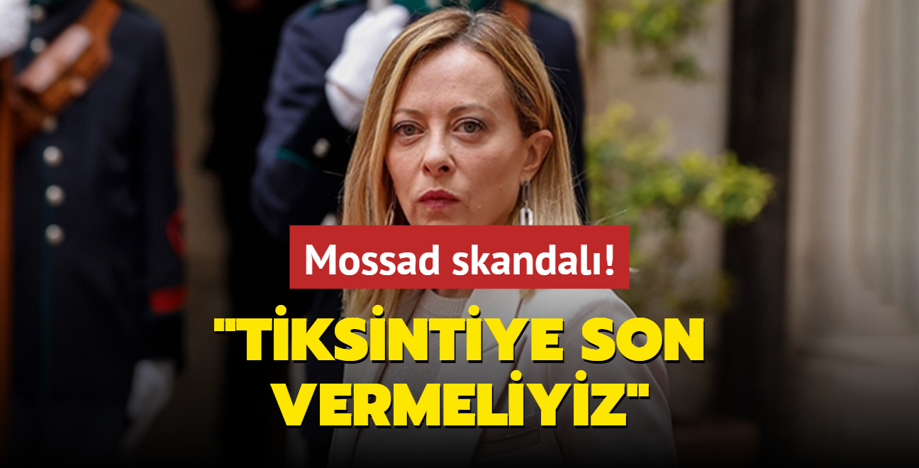 Mossad skandal: Tiksintiye son vermeliyiz