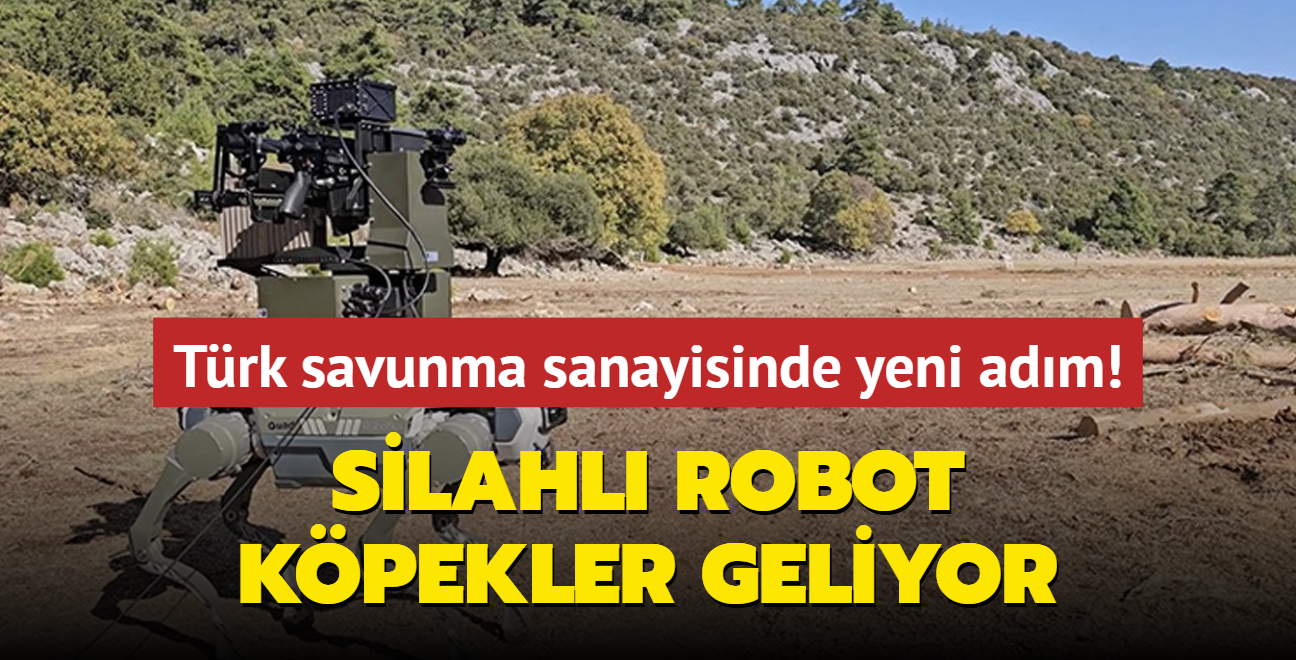 Trk savunma sanayisinde yeni adm! Silahl robot kpekler geliyor