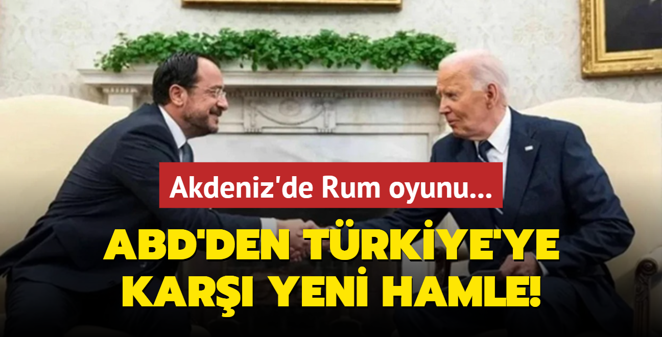 Akdeniz'de Rum oyunu... ABD'den Trkiye'ye kar yeni hamle!