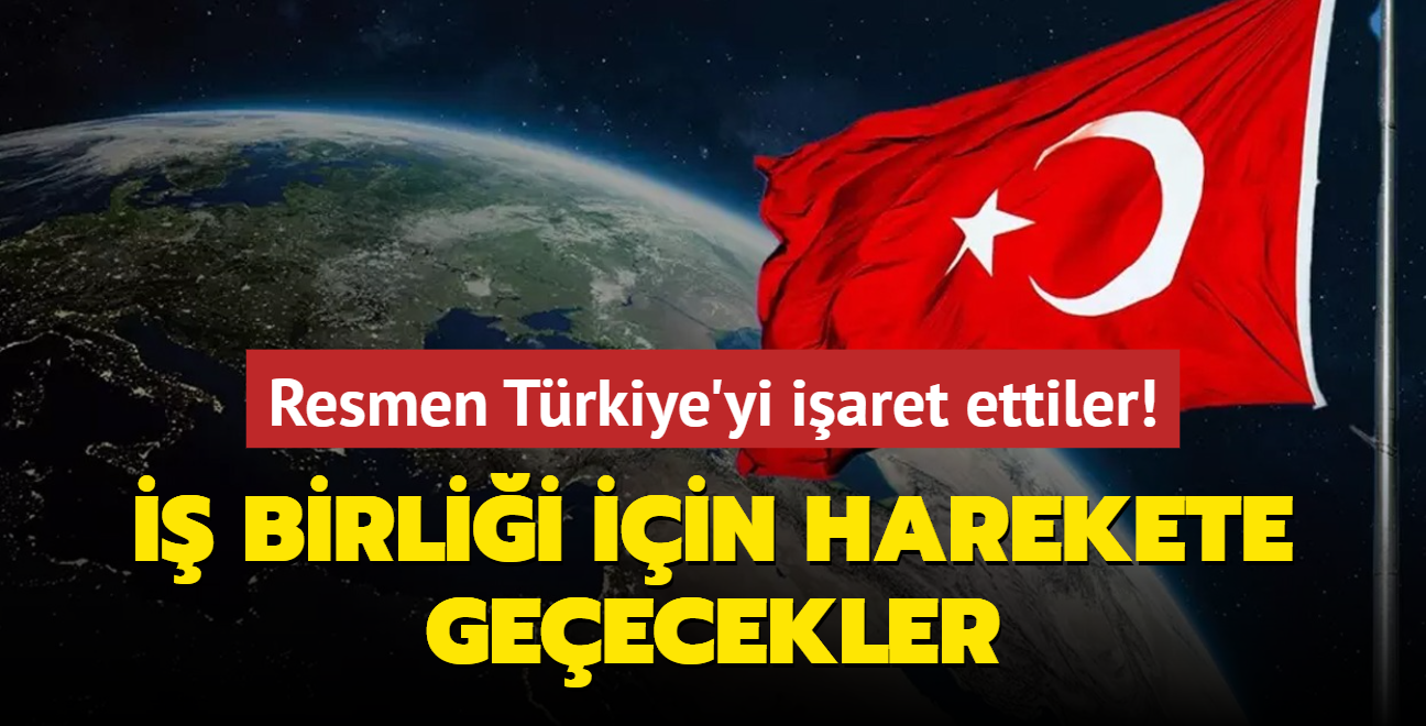 Resmen Trkiye'yi iaret ettiler!  birlii iin harekete geecekler