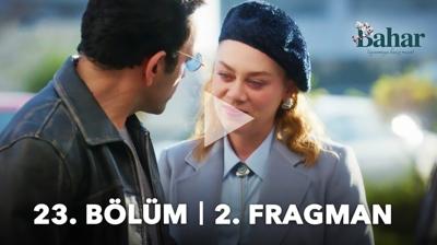 Bahar 23. Blm 2. Fragman | 