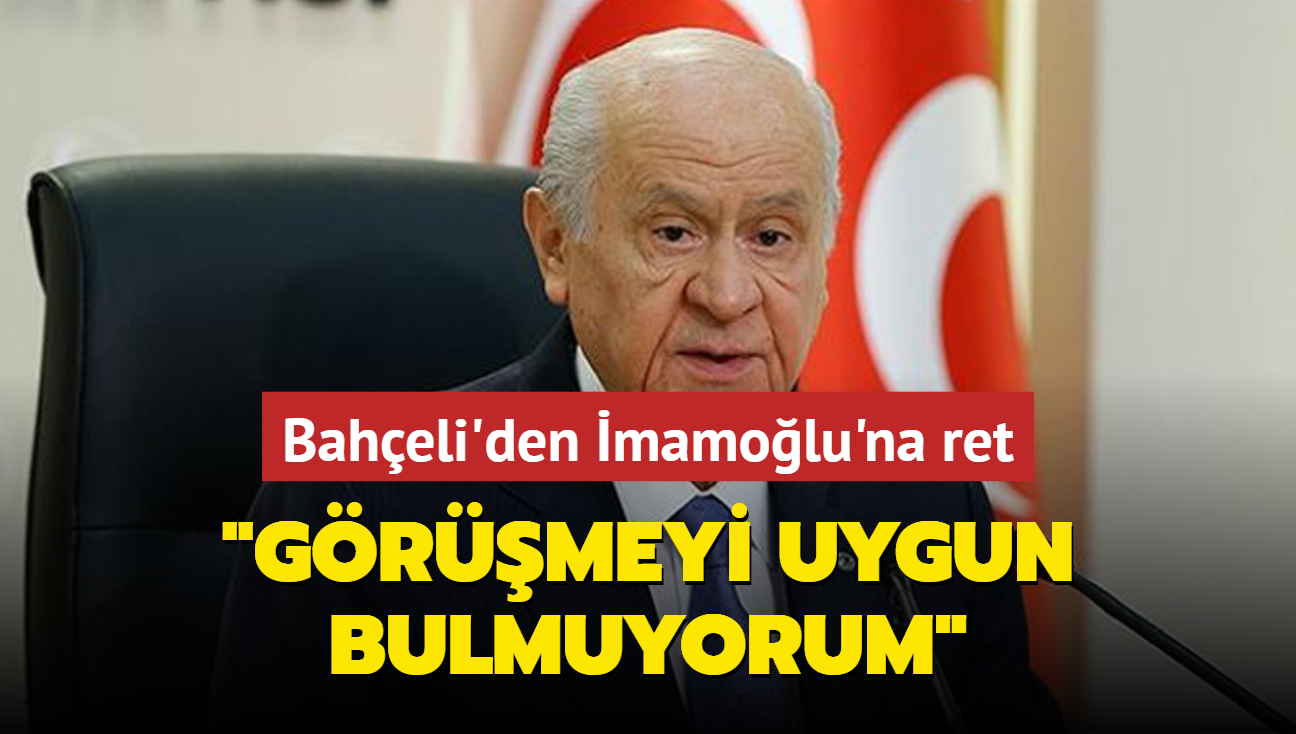 Baheli'den mamolu'na ret: Grmeyi uygun bulmuyorum