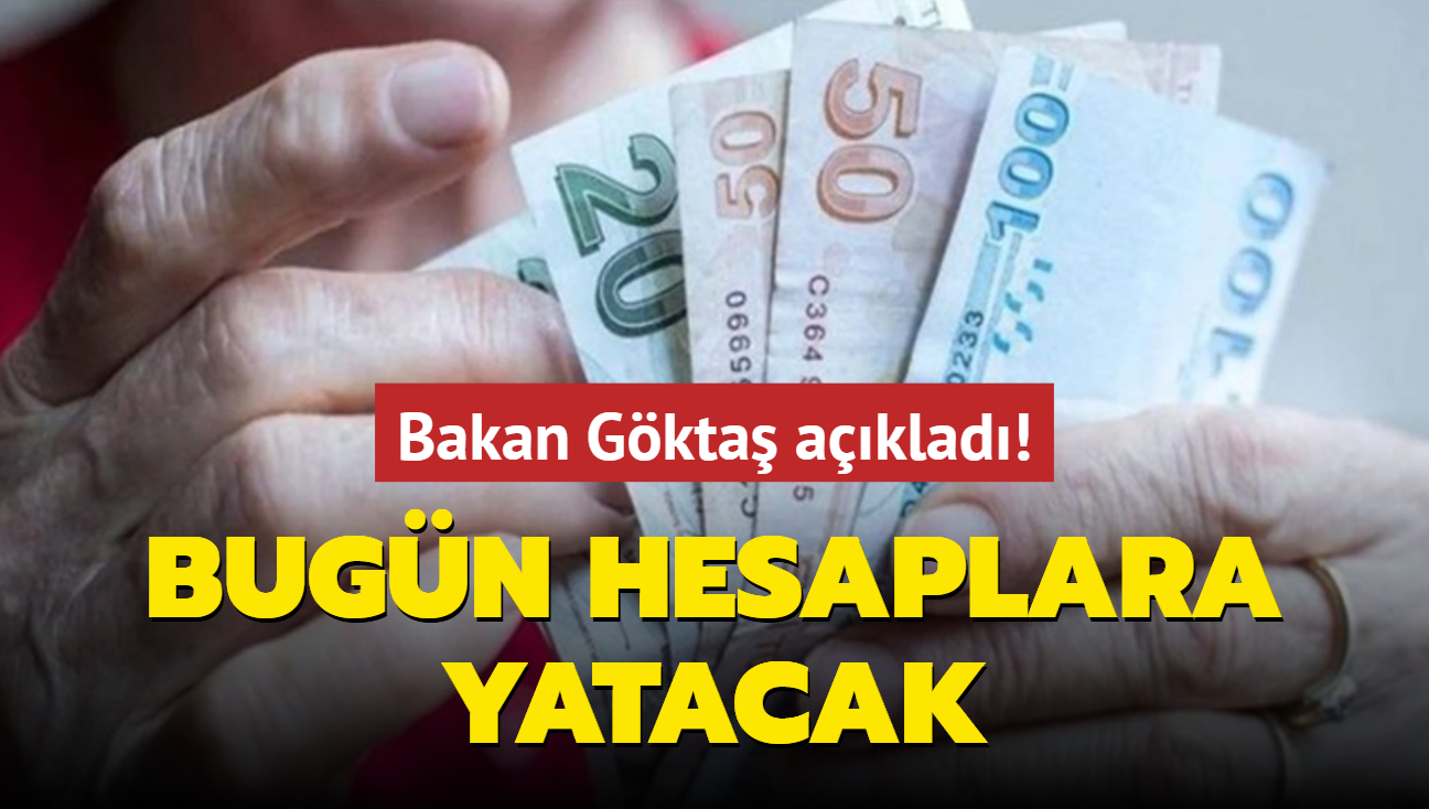 Bakan Gkta aklad! Bugn hesaplara yatacak