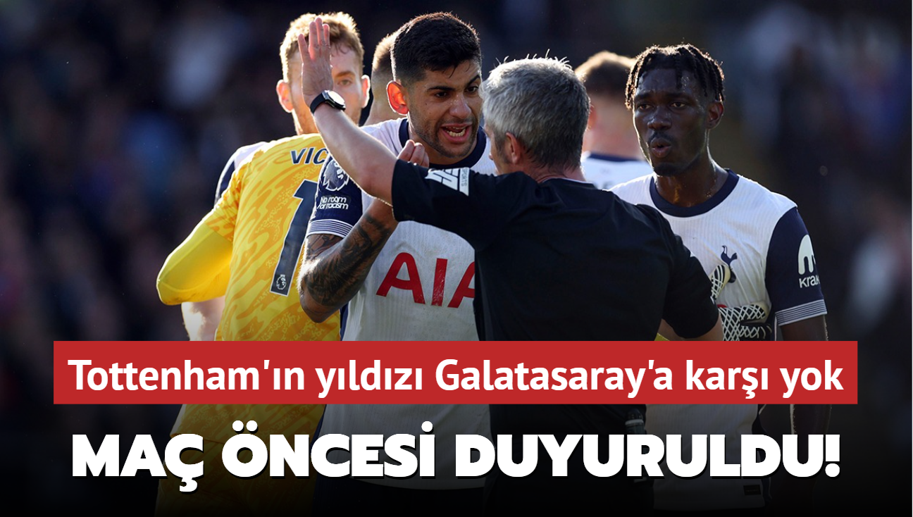 Dev ma ncesi duyuruldu! Tottenham'n yldz Galatasaray'a kar yok