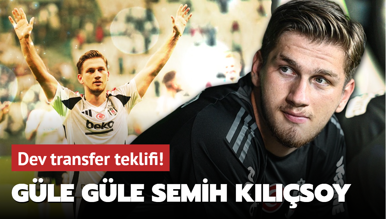 Dev transfer teklifi! Gle gle Semih Klsoy...