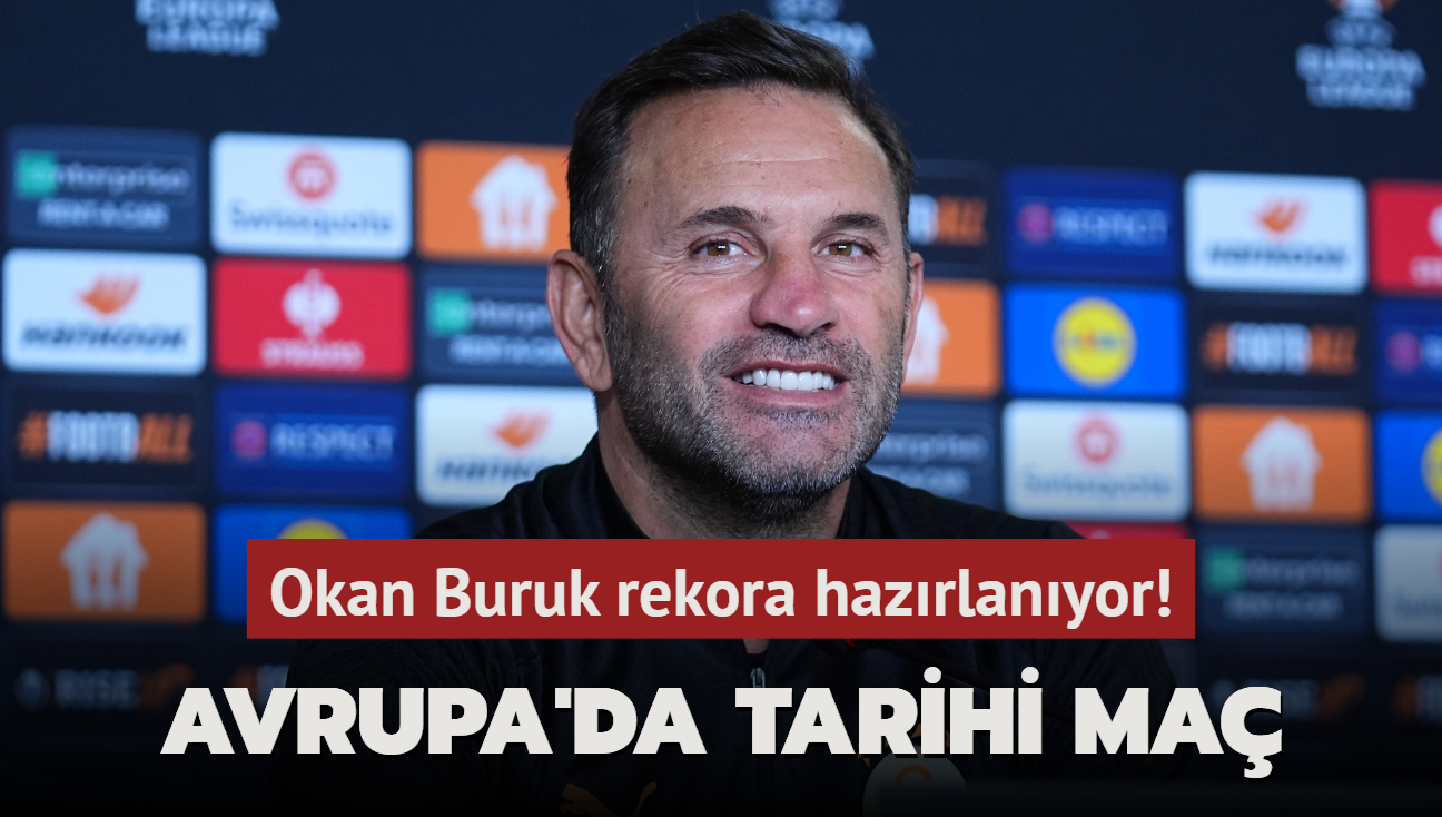 Okan Buruk rekora hazrlanyor! Avrupa'da tarihi ma