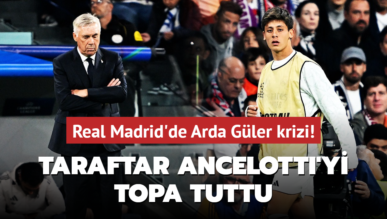 Real Madrid'de Arda Gler krizi! Taraftar Ancelotti'yi topa tuttu