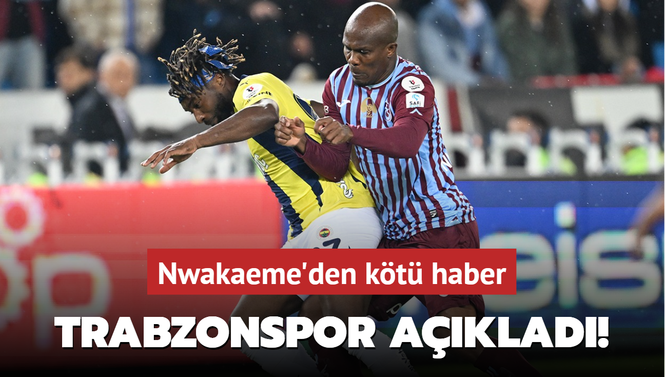 Trabzonspor aklad! Nwakaeme'den kt haber