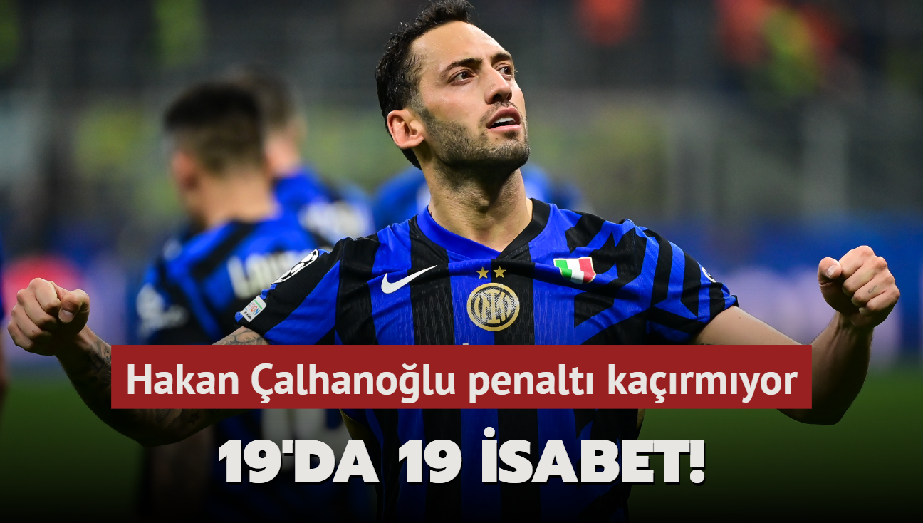 19'da 19 isabet! Hakan alhanolu penalt karmyor