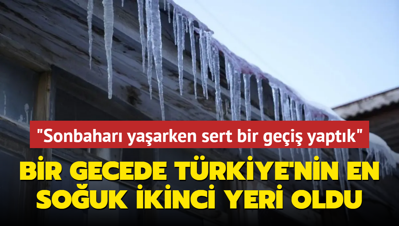 Bir gecede Trkiye'nin en souk ikinci yeri oldu