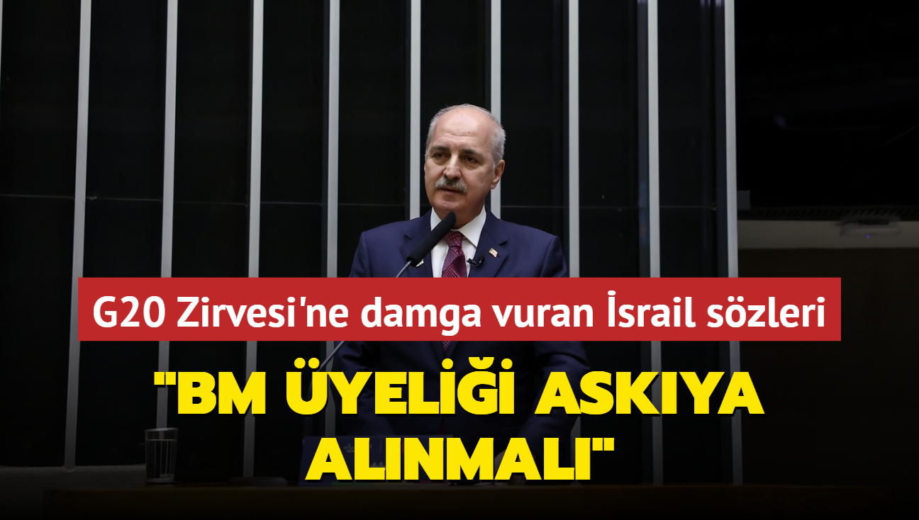 TBMM Bakan Kurtulmu: srail'in BM yelii askya alnmal 