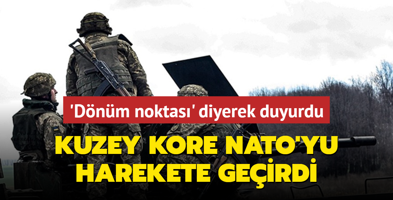 Kuzey Kore, NATO'yu harekete geirdi...  'Dnm noktas' diyerek duyurdu