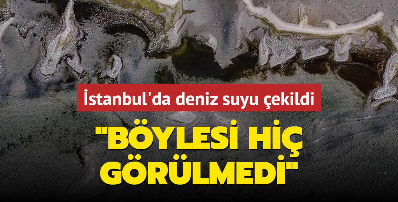 stanbul'da deniz suyu ekildi... "Bylesi hi grlmedi"