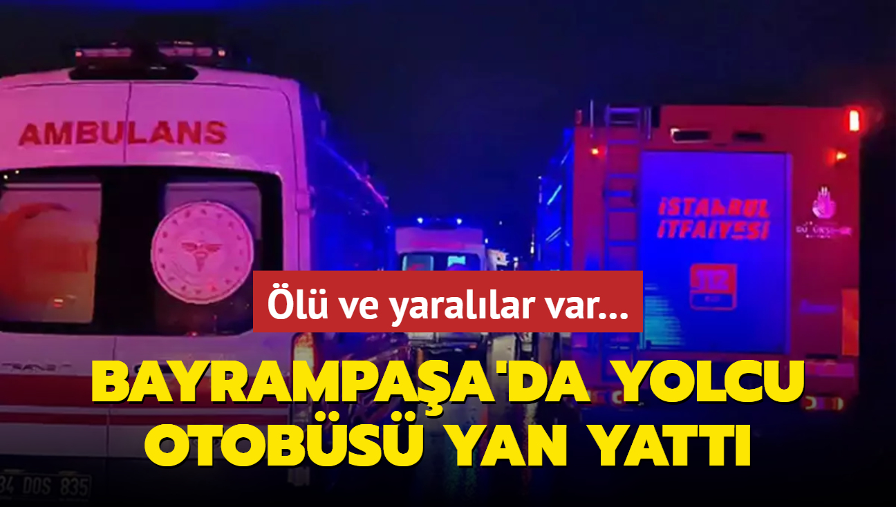 Bayrampaa'da yolcu otobs yan yatt: l ve yarallar var...