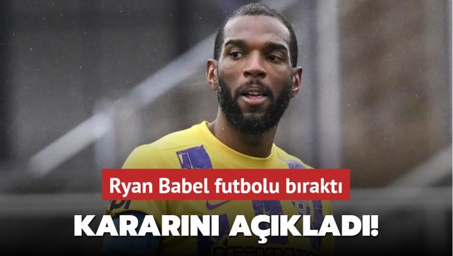 Kararn aklad! Ryan Babel futbolu brakt