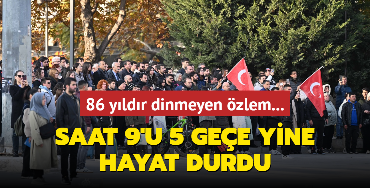 Saat 9'u 5 gee yine hayat durdu... 86 yldr dinmeyen zlem