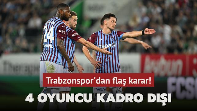 Trabzonspor'dan fla karar! 4 oyuncu kadro d