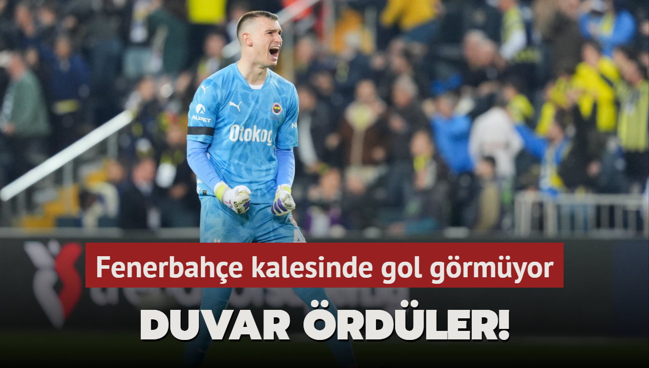 Duvar rdler! Fenerbahe kalesinde gol grmyor