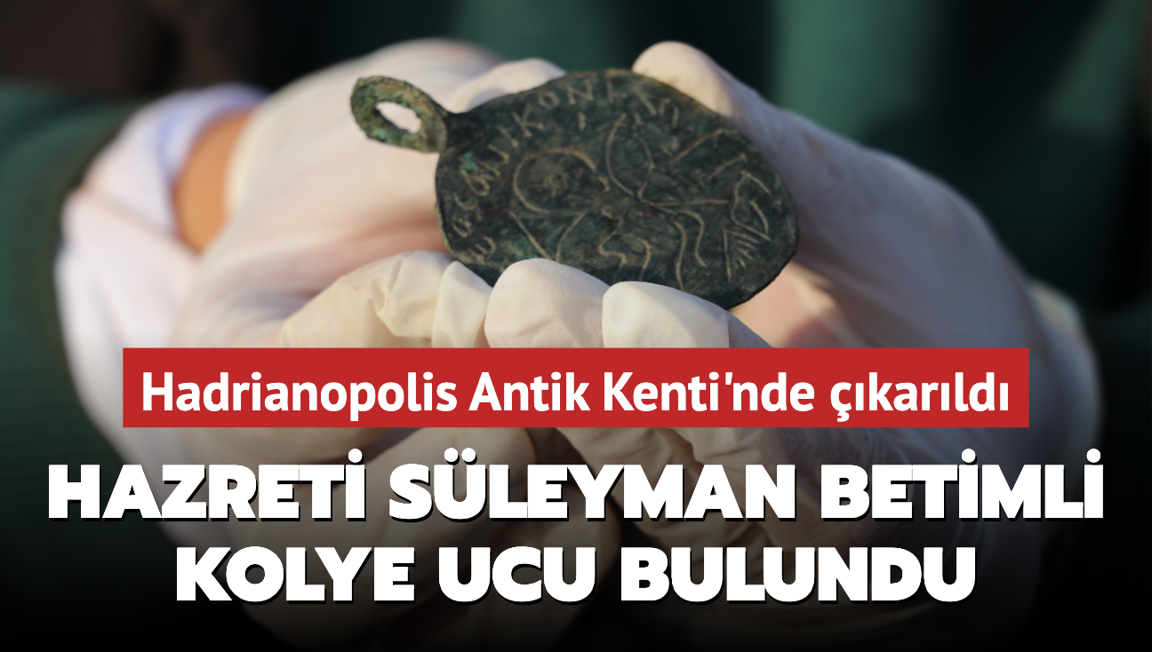 Antik kentte Hazreti Sleyman betimli kolye ucu bulundu