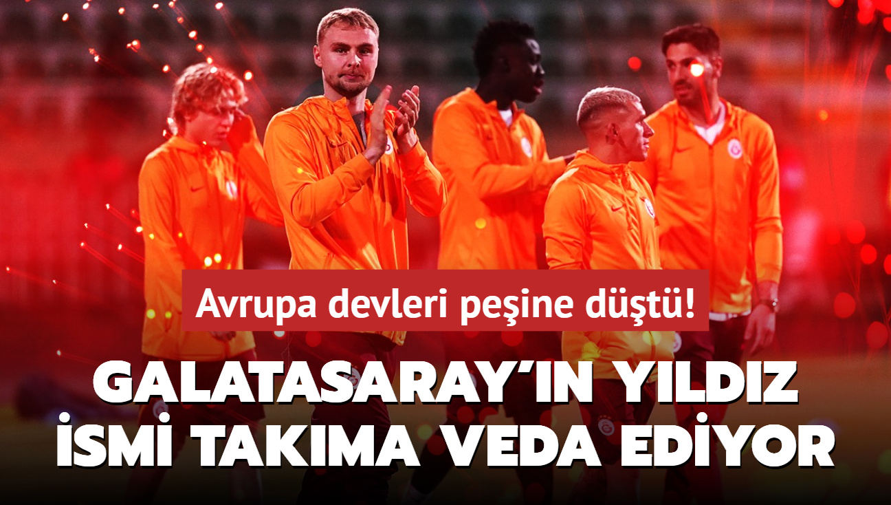 Galatasaray'n yldz ismi takma veda ediyor! Avrupa devleri peine dt